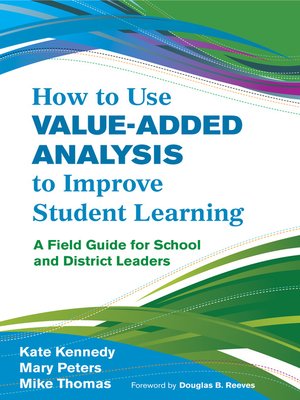 cover image of How to Use Value-Added Analysis to Improve Student Learning